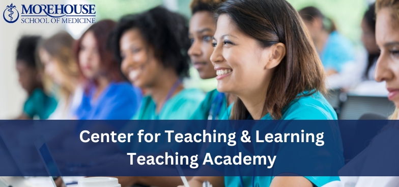 Center for Teaching and Learning Teaching Academy 